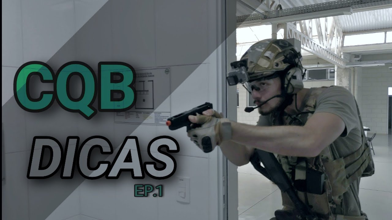 MELHORE O SEU DESEMPENHO NO AIRSOFT | CQB DICAS EP.1