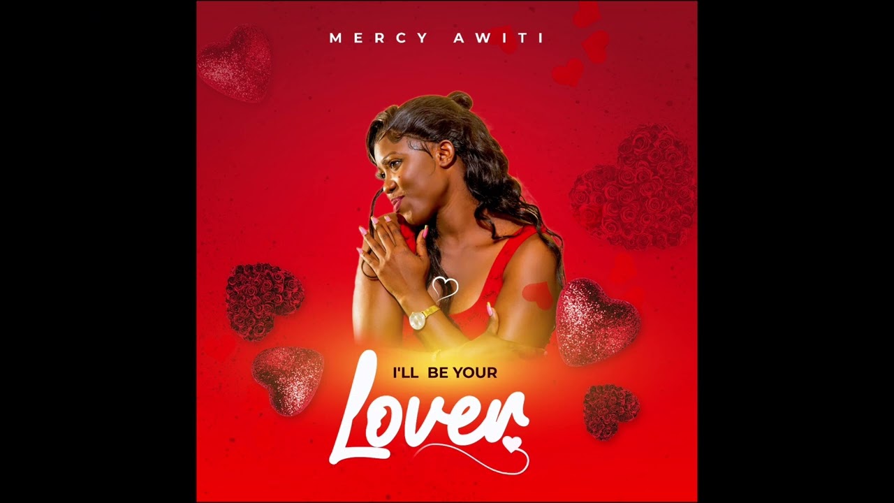 Mercy Awiti - I'll Be Your Lover #viralvideo