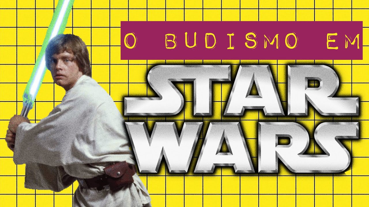O BUDISMO EM STAR WARS