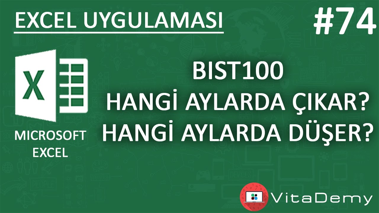 BIST100 Hangi Aylarda Çıkar ve Hangi Aylarda Düşer? | Excel Uygulamaları #74