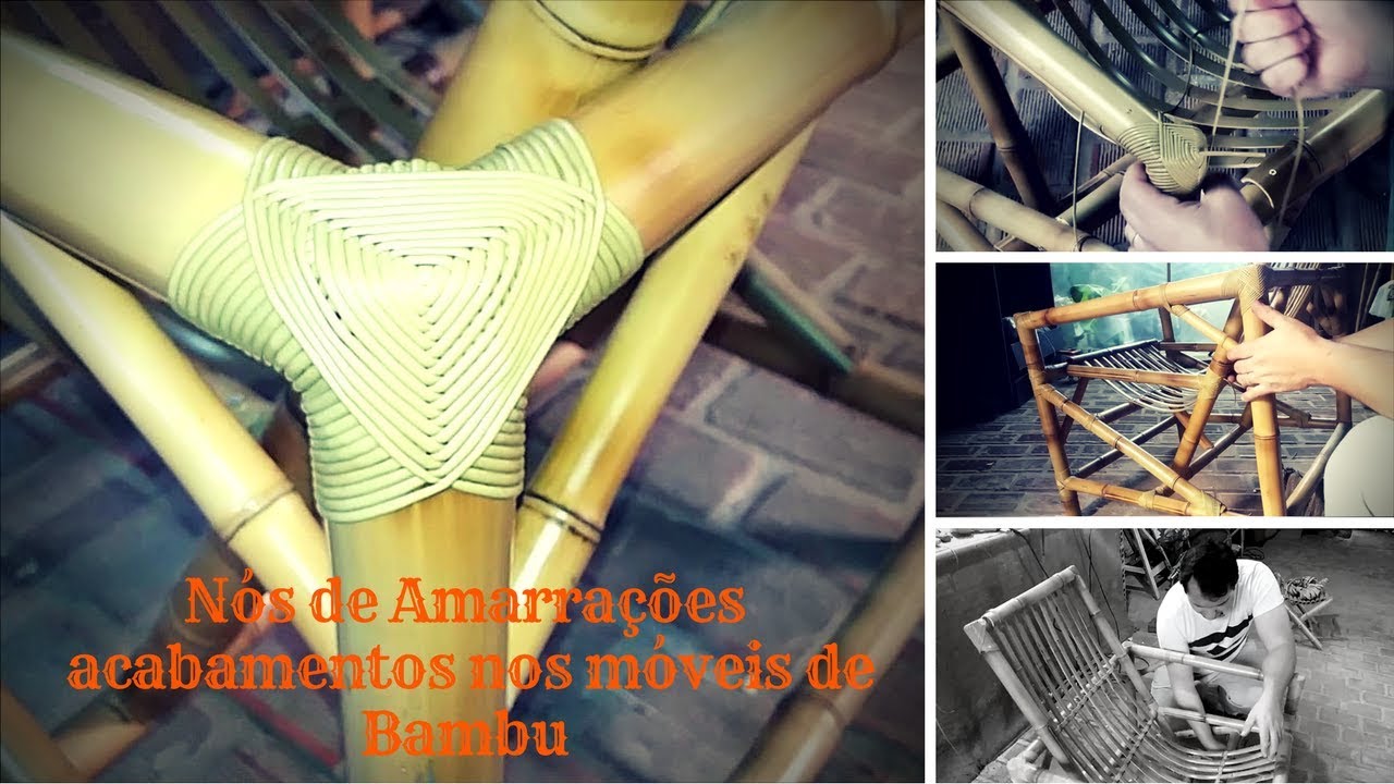 Amarração Bambu passo passo, Nós de Amarrações  acabamentos nos móveis de Bambu.