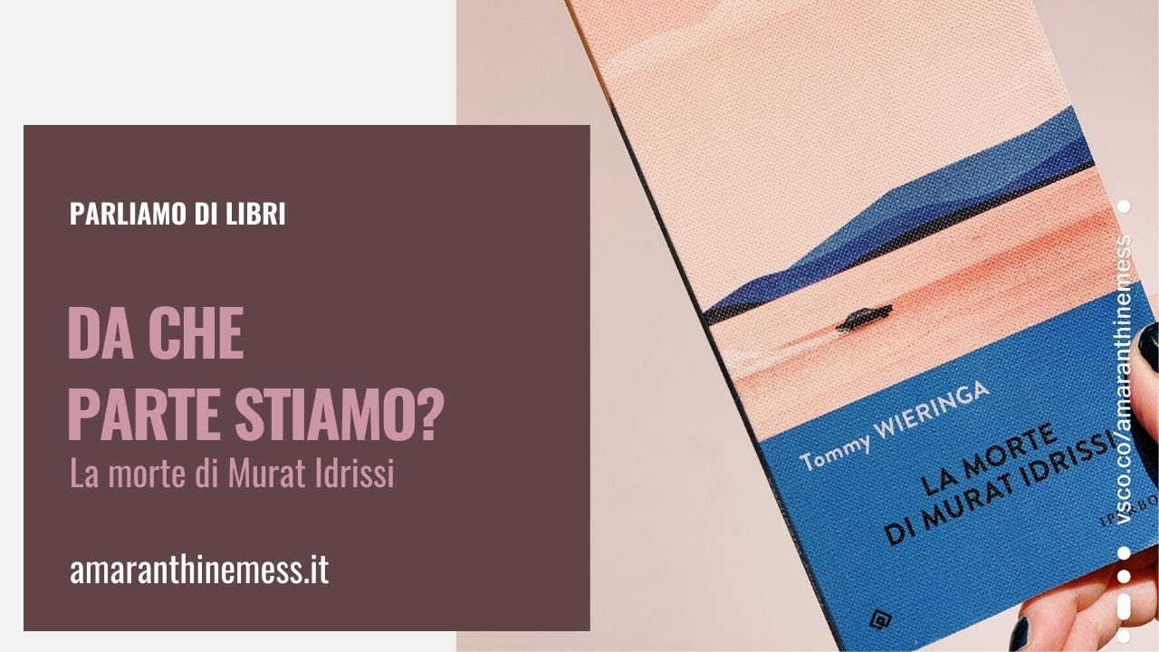 Parliamo di libri | Da che parte stiamo? La morte di Murat Idrissi