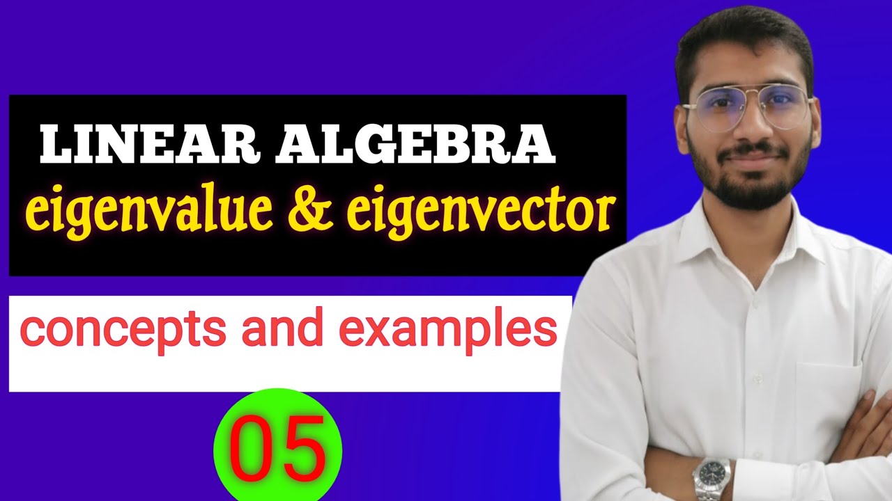 Eigenvalue and eigenvector | concepts and examples