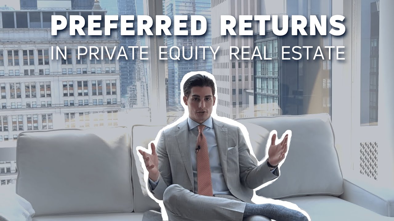 Preferred Return Types in Private Equity Real Estate