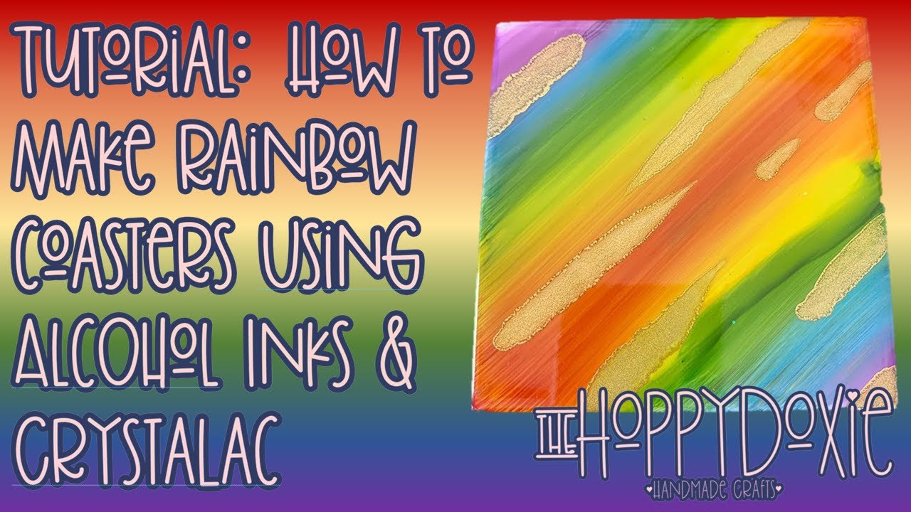 Tutorial: How to Create Rainbow Coasters with Alcohol Ink