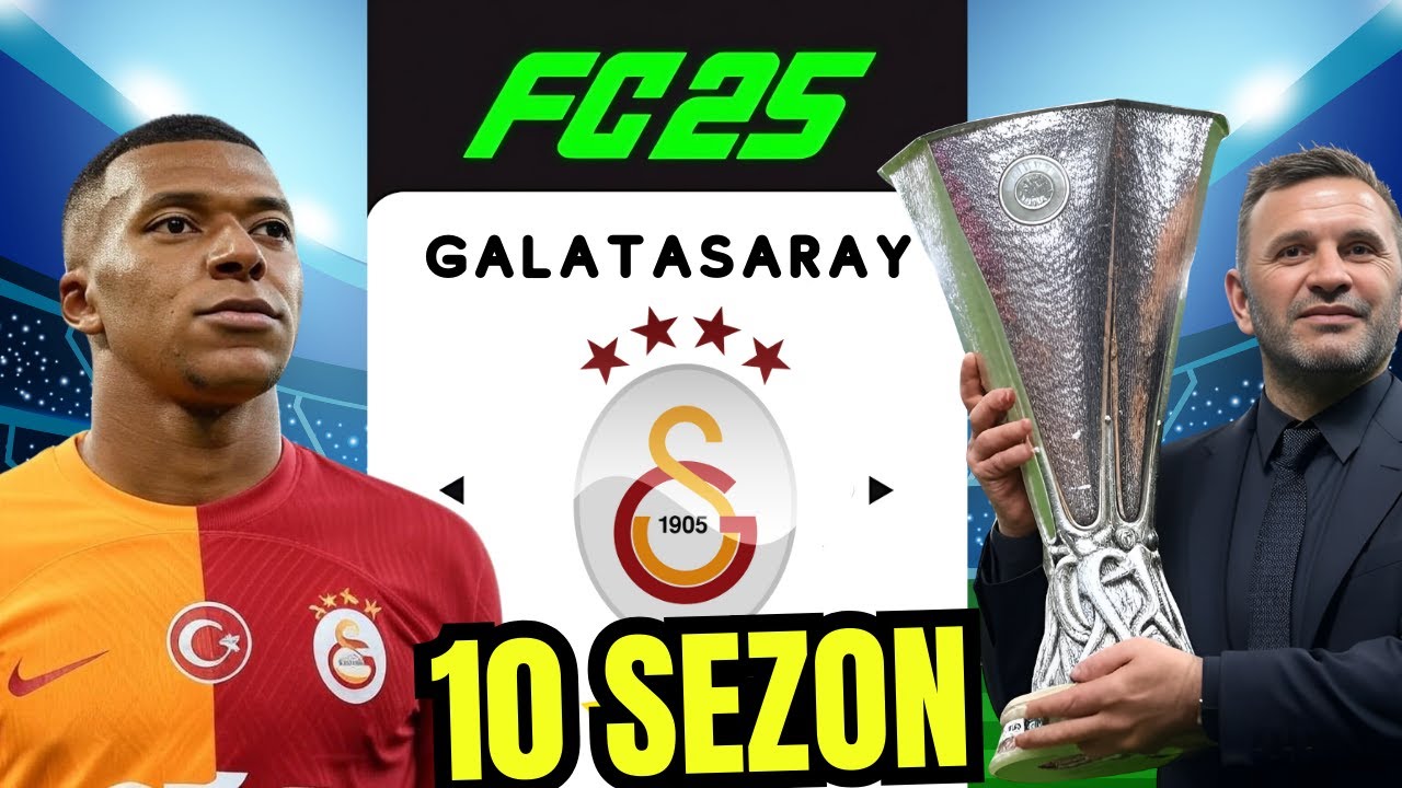 10 SEZON BOYUNCA GALATASARAY REBUILD/FC25 KARİYER MODU