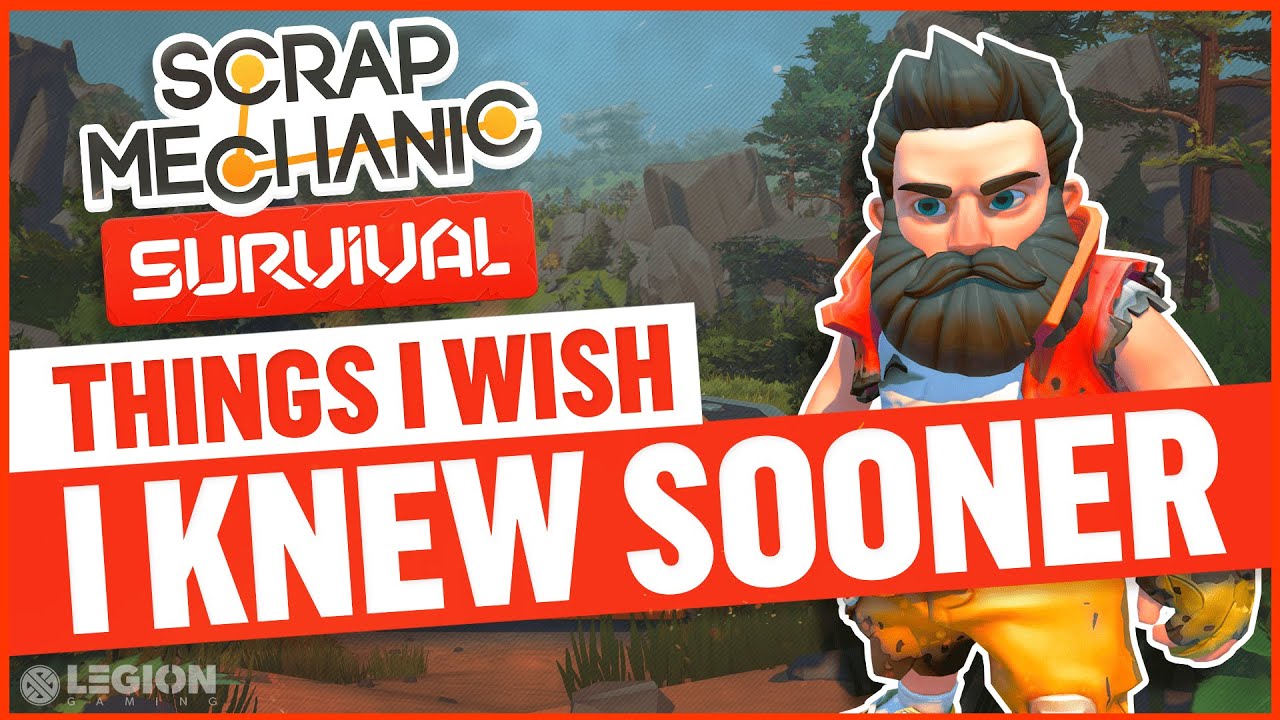 Things I Wish I Knew Sooner about Scrap Mechanic Survival