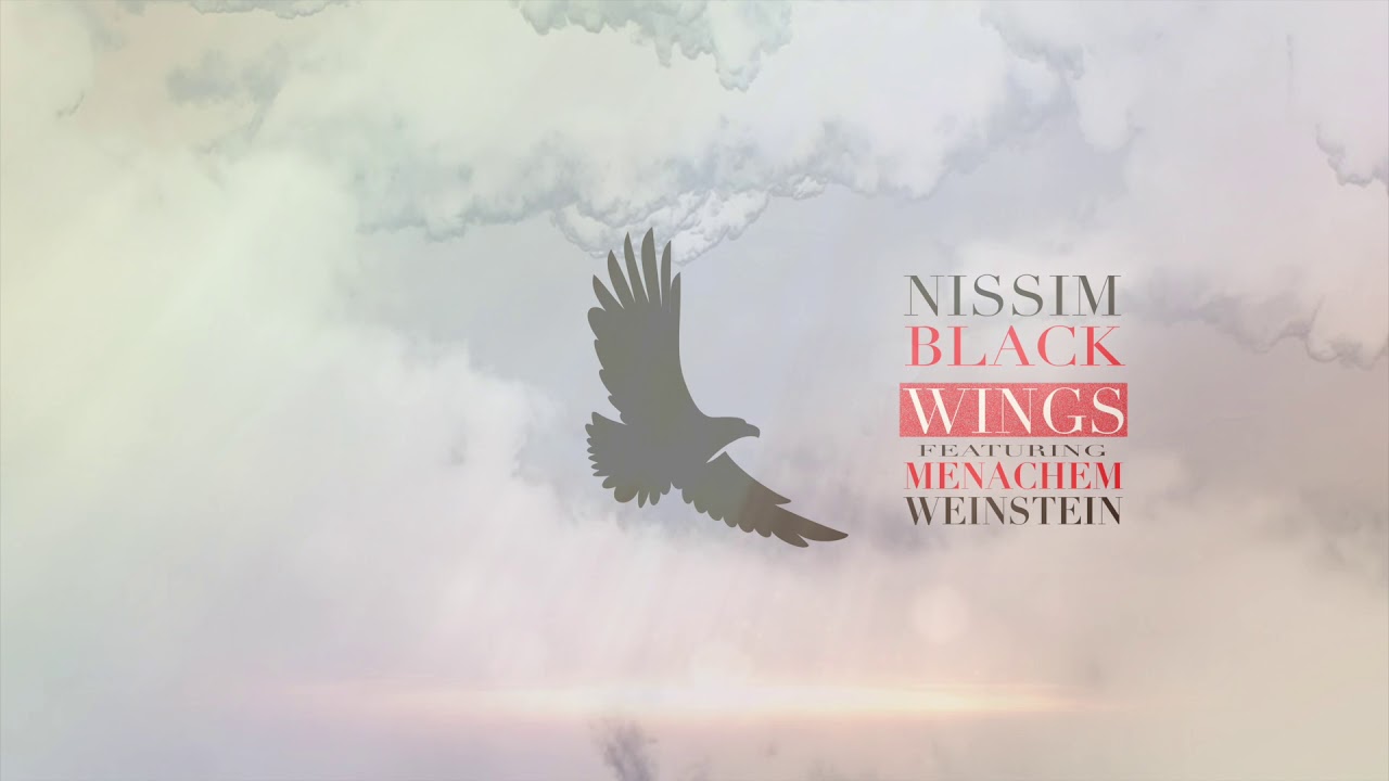 Nissim Black ft. Menachem Weinstein - Wings (Audio)