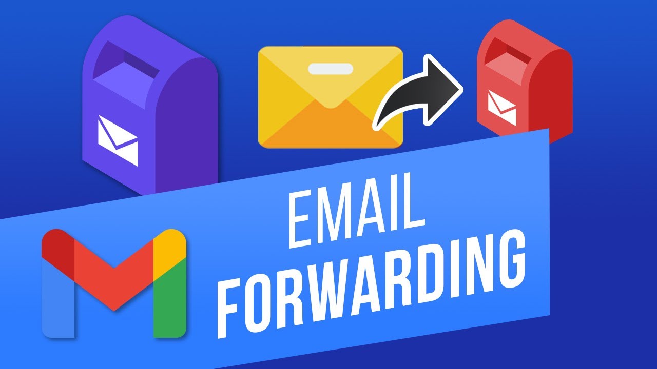 How to Set Up Email Forwarding in Gmail | Forward Gmail Messages to Another Email Address
