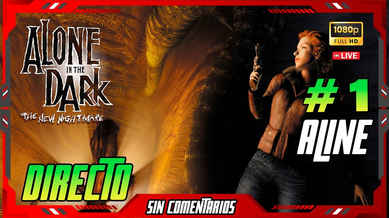 Alone in the Dark: The New Nightmare | Aline DIRECTO #1 | Español | 1080p 60 FPS | Sin comentarios