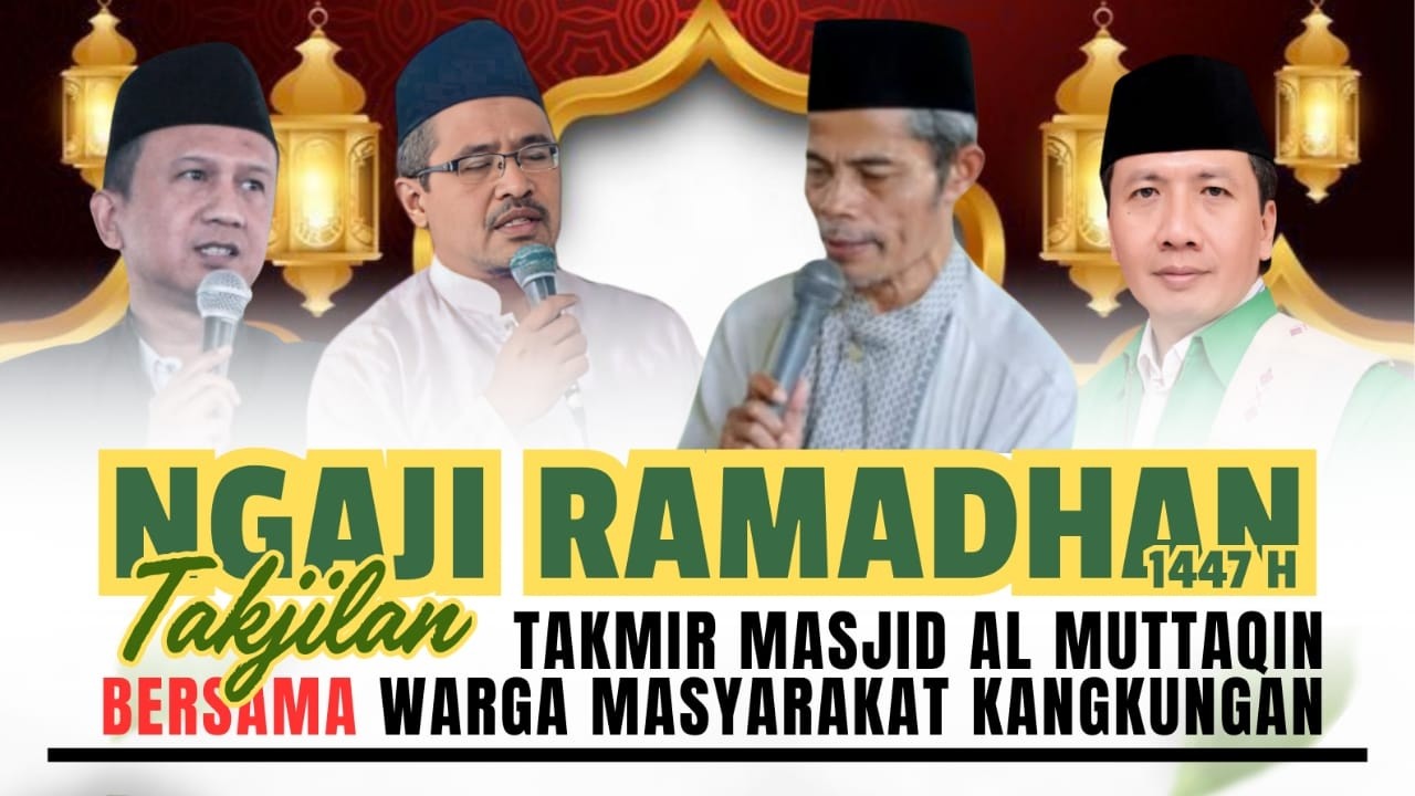 🔴 PENGAJIAN RAMADHAN MASJID AL MUTTAQIN KANGKUNGAN - AHAD WAGE, 8 MARET 2026