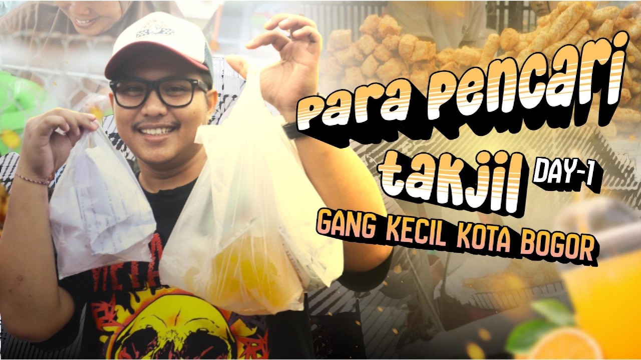 Mencari Takjil DI Jalan Dan Gang Kecil Kota Bogor | PARA PENCARI TAKJIL - Day 1