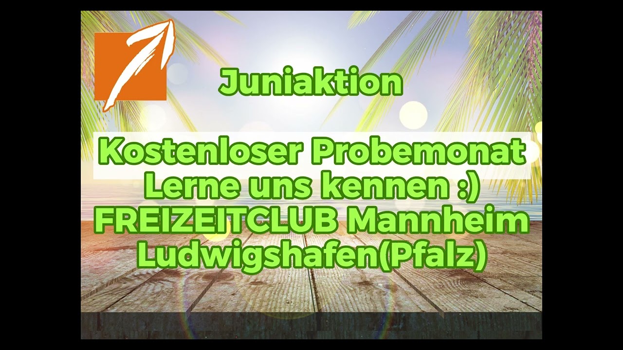 Mannheim FreizeitClub Juni Aktion