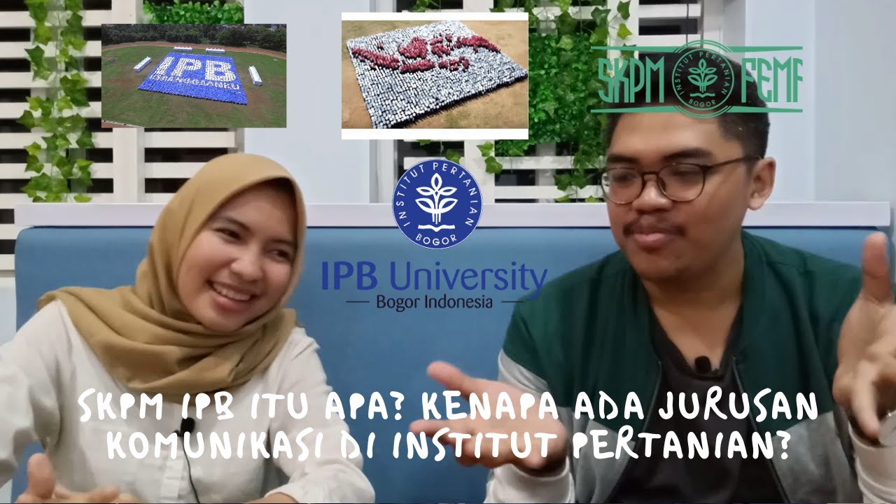 #MK Eps. 2 | SKPM IPB ITU APA SIH ? KENAPA ADA JURUSAN KOMUNIKASI DI INSTITUT PERTANIAN ?