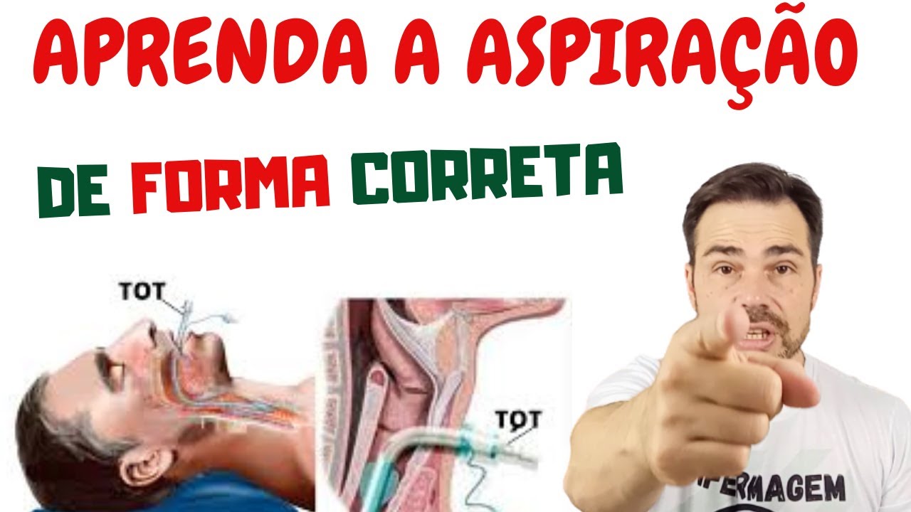 ASPIRAÇÃO de VIAS AÉREAS SUPERIORES E INFERIORES -  Enfermagem