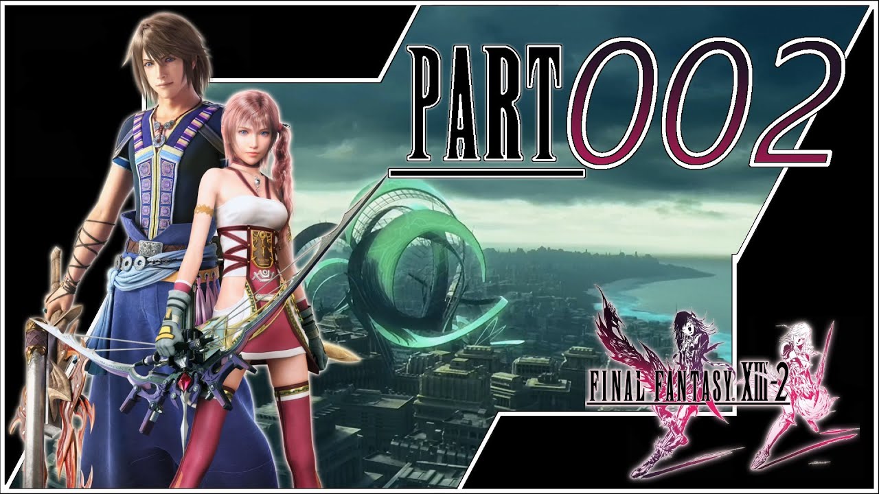 Let's Play Final Fantasy XIII-2 [German][PS3] Part 2 - Serah muss zur Waffe greifen