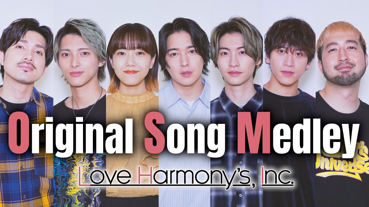 【本人がアカペラで】LHI Original Song Medley/ Love Harmony's, Inc.