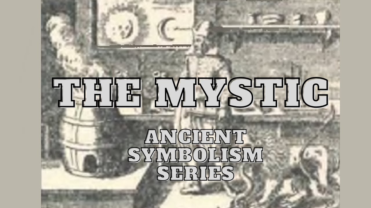 The Mystic: Ancient Symbolism Series