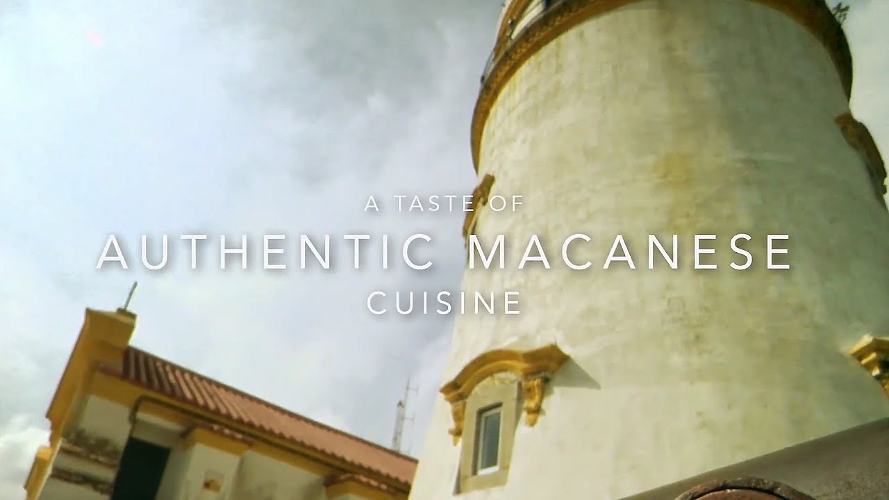 A Taste of Authentic Macanese Cuisine