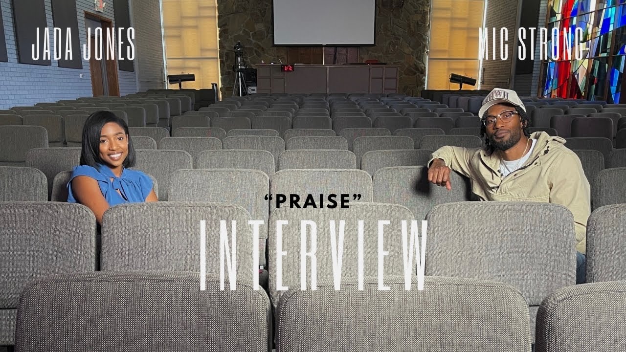 Jada Jones & Mic Strong: “Praise" Interview