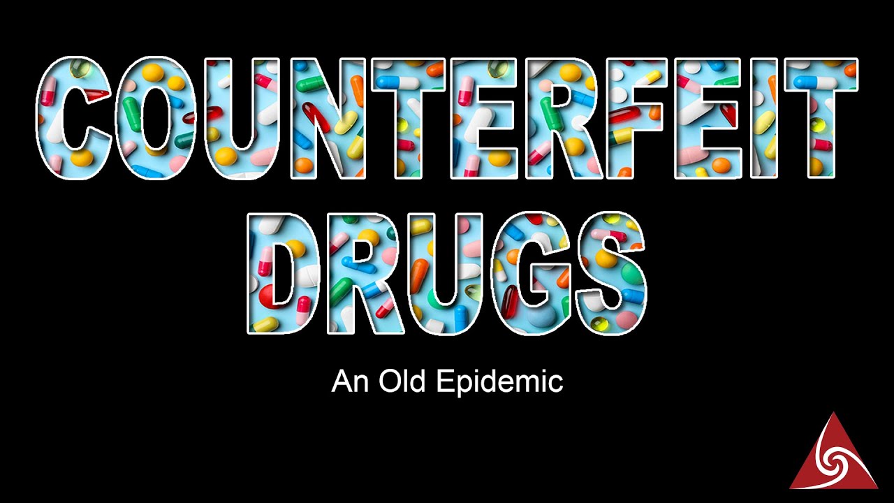 Counterfeit Drugs - An Old Epidemic