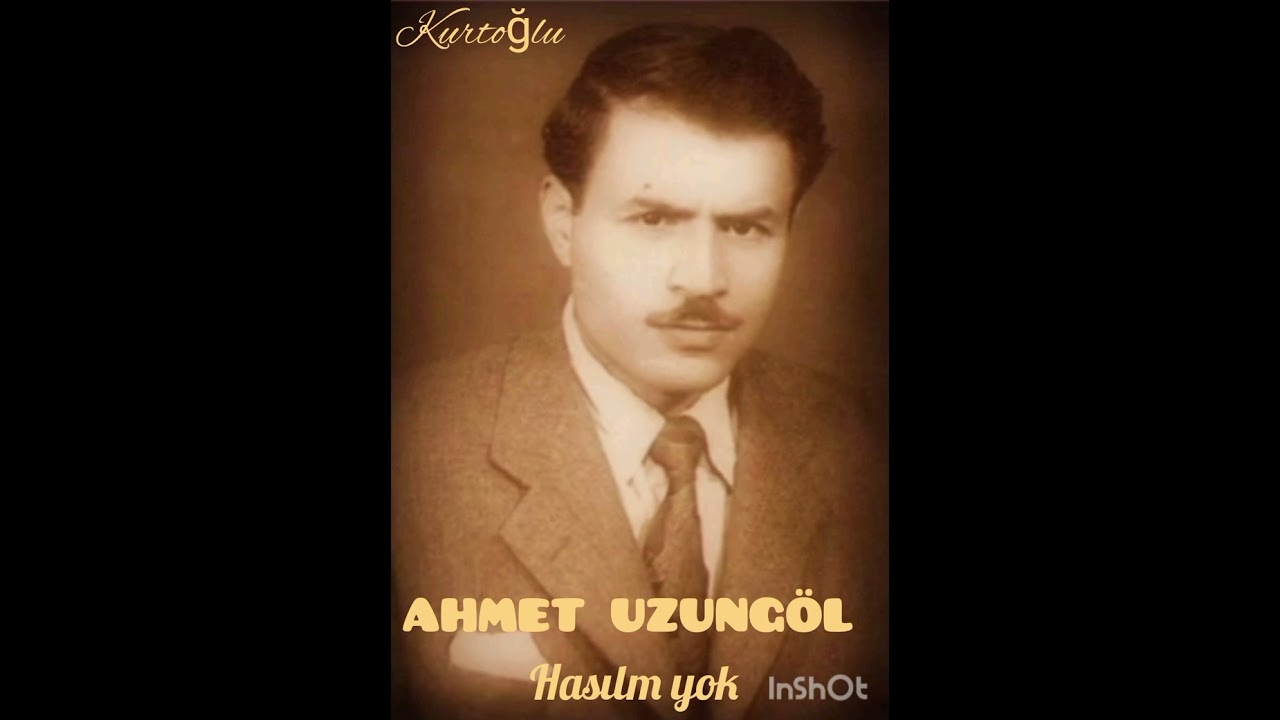 AHMET UZUNGÖL-HASILIM YOK.   İBRAHİM ÖZKAN.