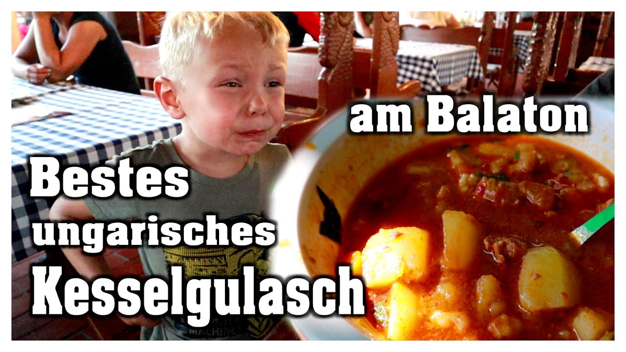 Wir suchen das beste original Kesselgulasch in Ungarn | VLOG | Hobbyfamilie