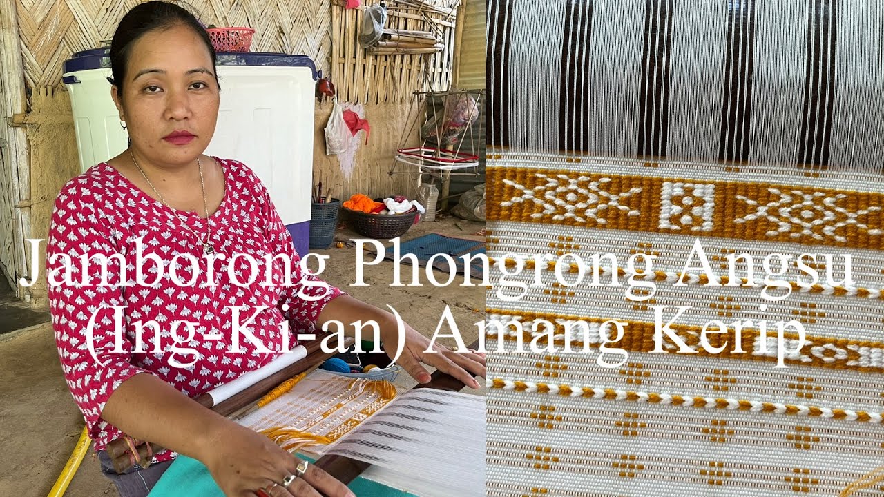 Jamborong Phongrong Angsu (Ing-Ki-an Athe) Amang Kerip Video | Karbi Traditional Bag Tutorial