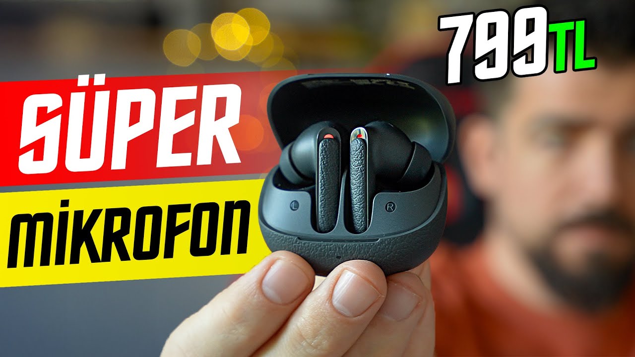 799TL SÜPER MİKROFON! QCY Buds ANC HT15 inceleme