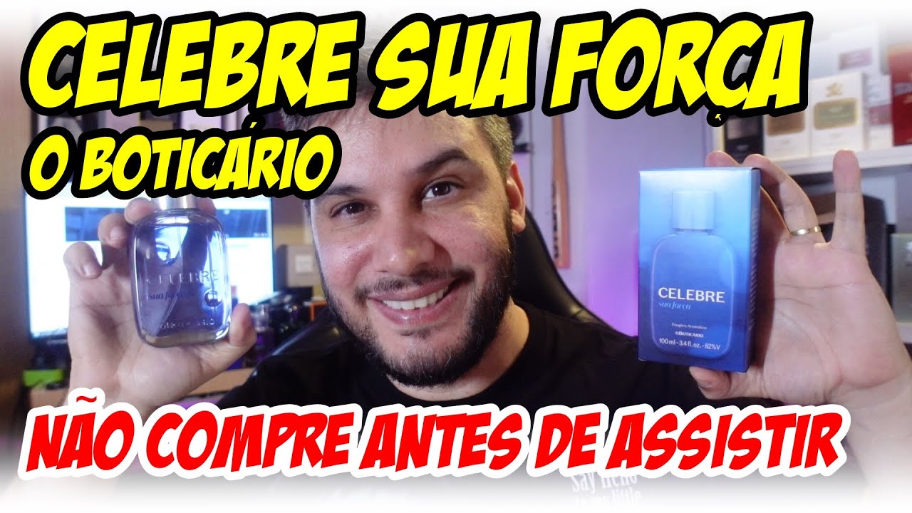 NOVO CELEBRE SUA FORÇA DO BOTICÁRIO - NÃO COMPRE SEM ASSISTIR ESSE VÍDEO!