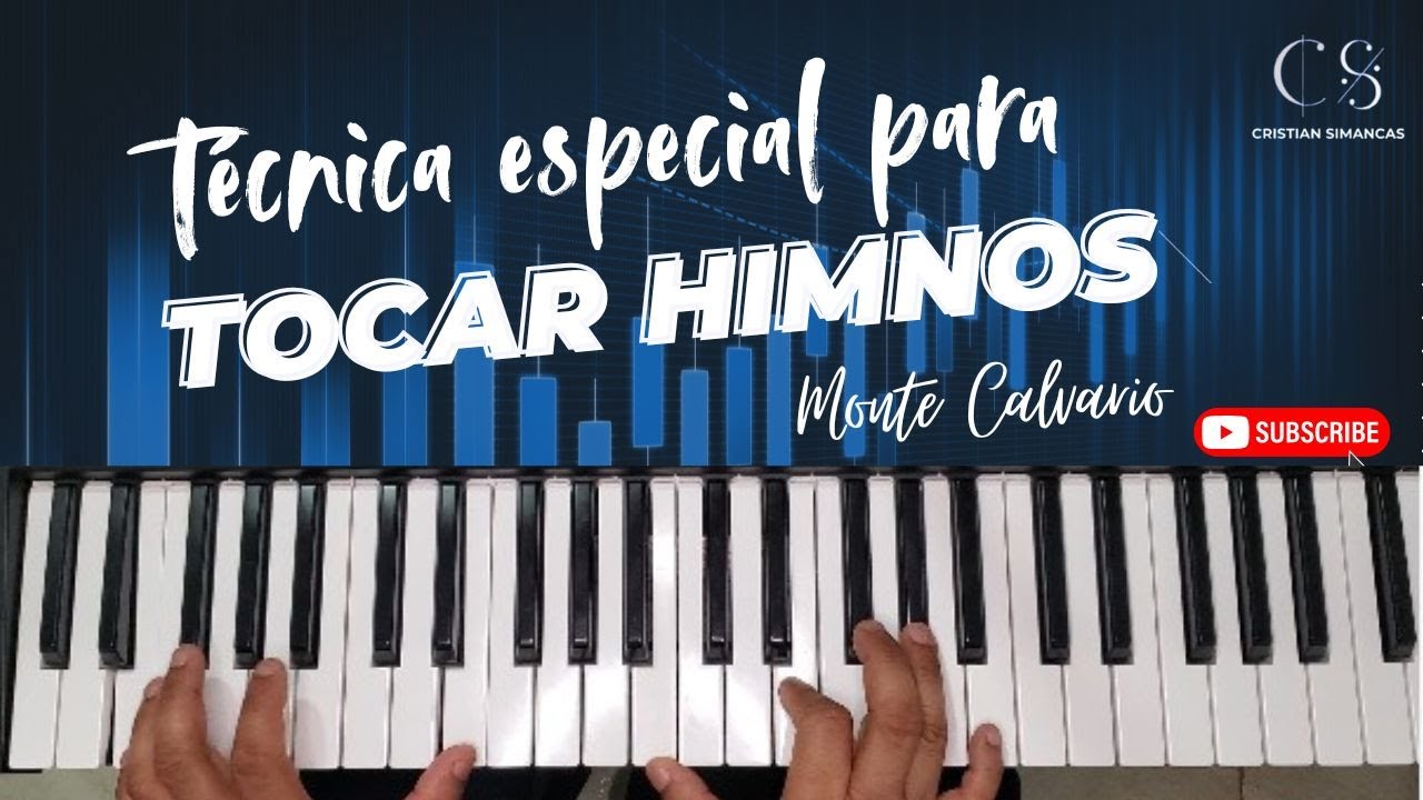 Tecnica especial para tocar HIMNOS en el monte calvario