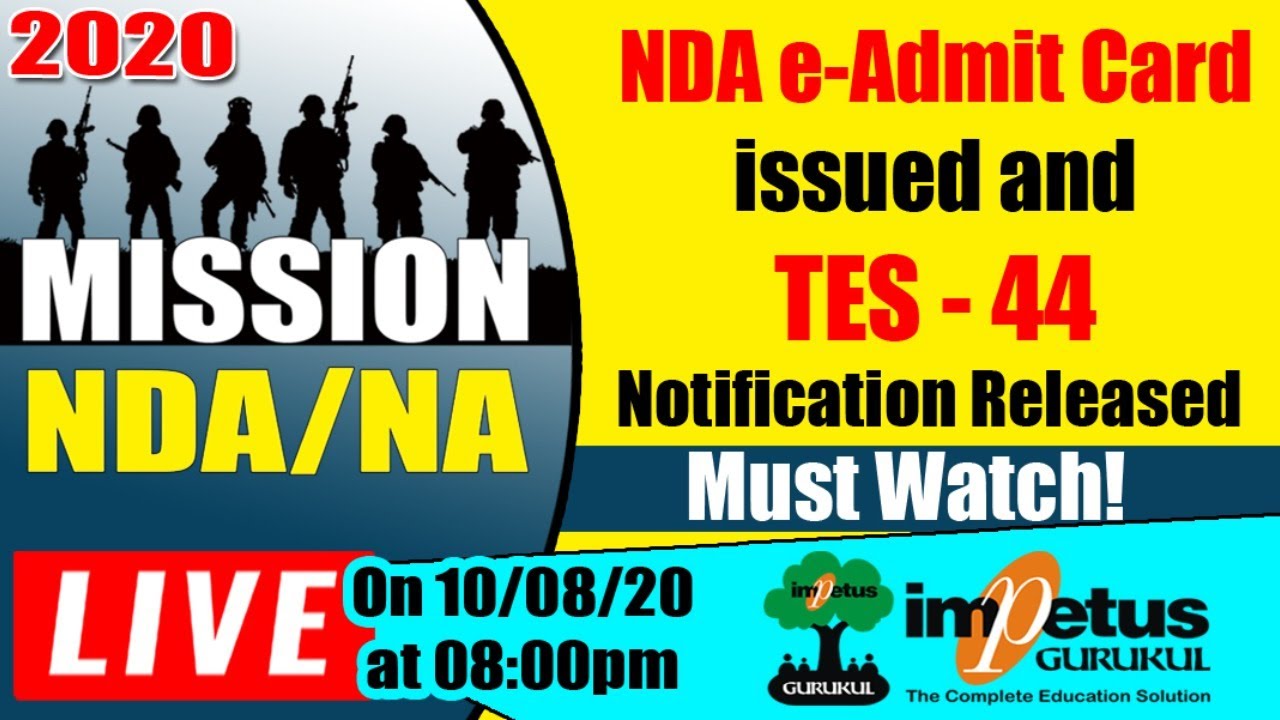 NDA e-Admit Card issued and TES-44 notification released
