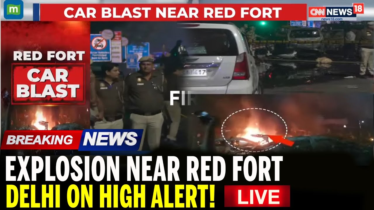 Delhi Blast News LIVE | Blast Near Red Fort LIVE | Delhi Blast LIVE Updates |  Delhi On High Alert!
