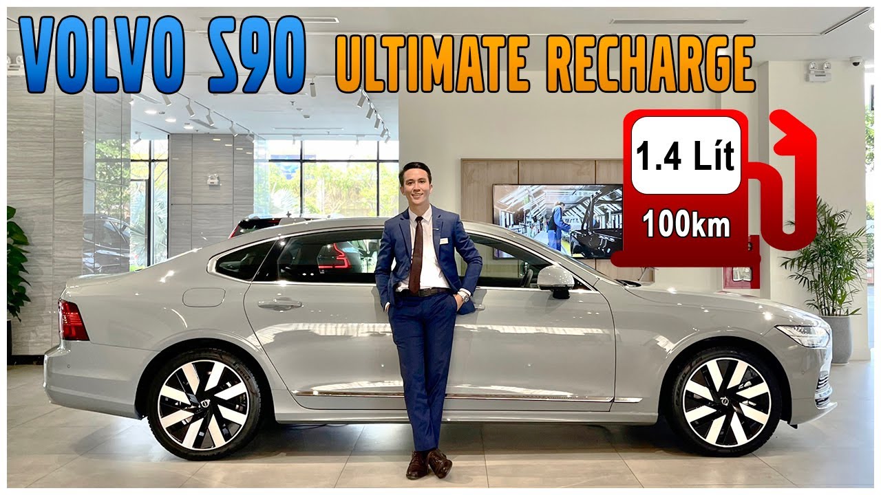 Đánh Giá Volvo S90 Ultimate Recharge | Chỉ 1.4L / 100 km