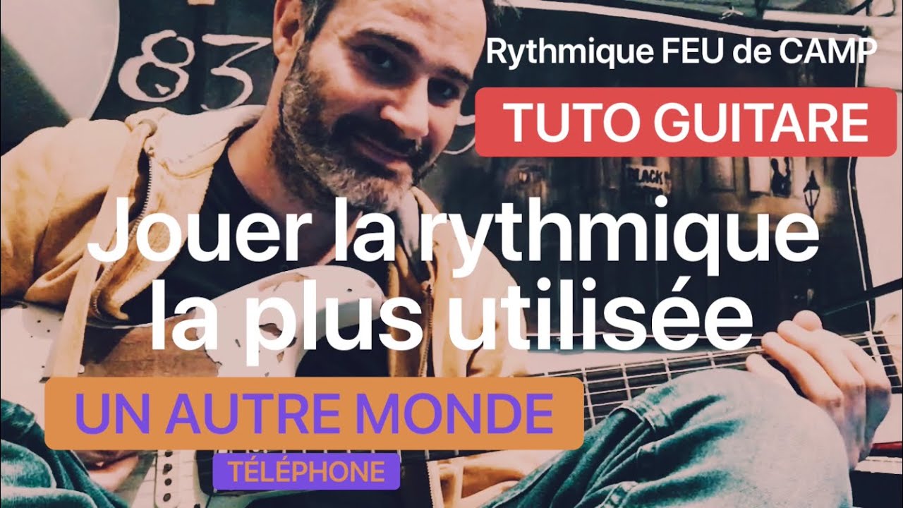 🎸🪕Apprendre la Rythmique la plus utilisée feu de camp🔥Un autre monde Téléphone TUTO GUITARE débutant