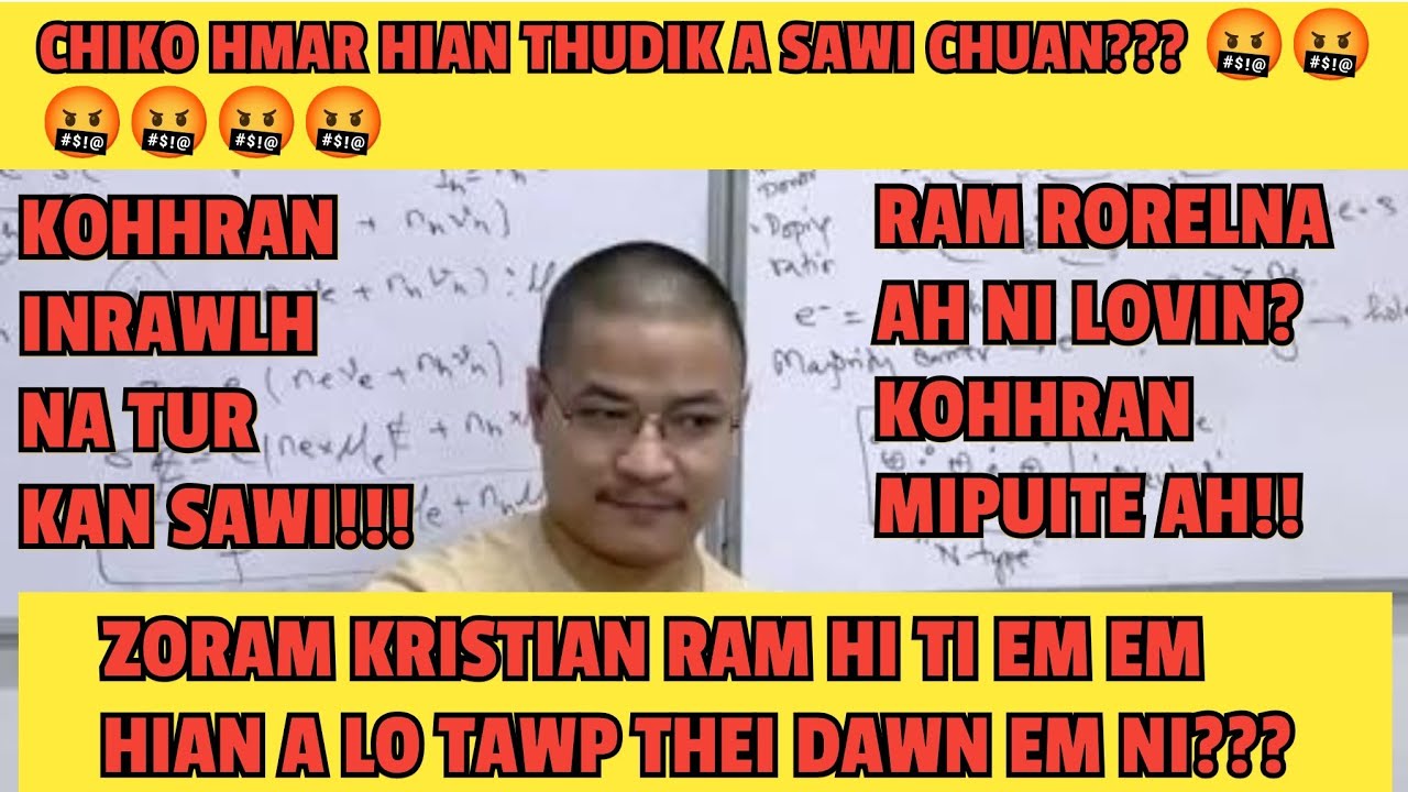 Minister leh MLA te ka vau che’u!!🤬 Chiko Hmar hian a va sawi dik em! Kohhran hian a huanglo a pel