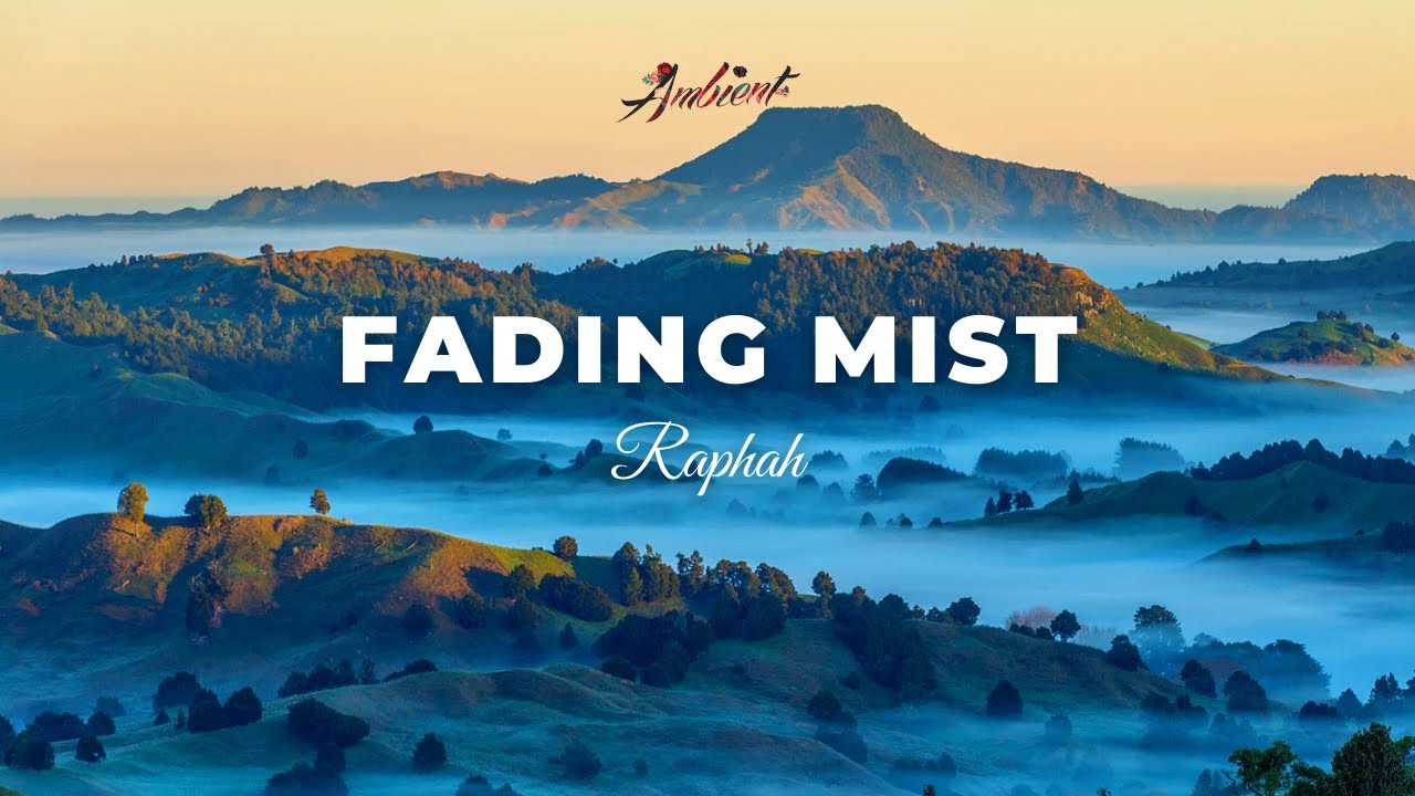 Raphah - Fading Mist [relaxing piano ambient]