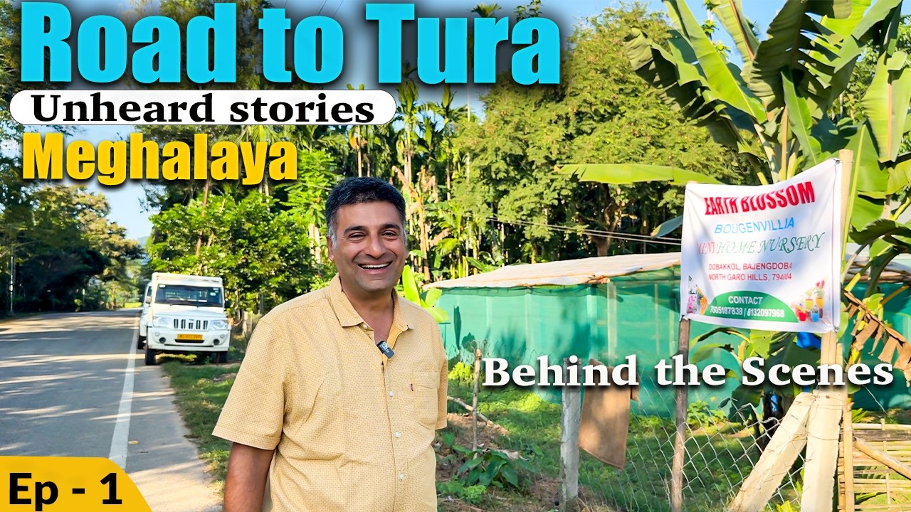 Ep 1 BTS Tura, Meghalaya Road Trip, Homestay Experience &  Talk - Cultural aspects of Garo Tribe.