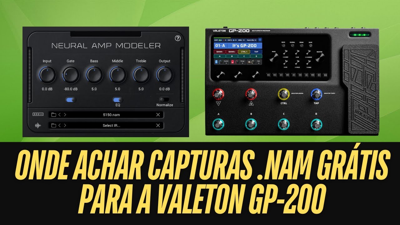 CAPTURAS NAM GRÁTIS PARA A VALETON GP-200 | ONDE ENCONTRAR?
