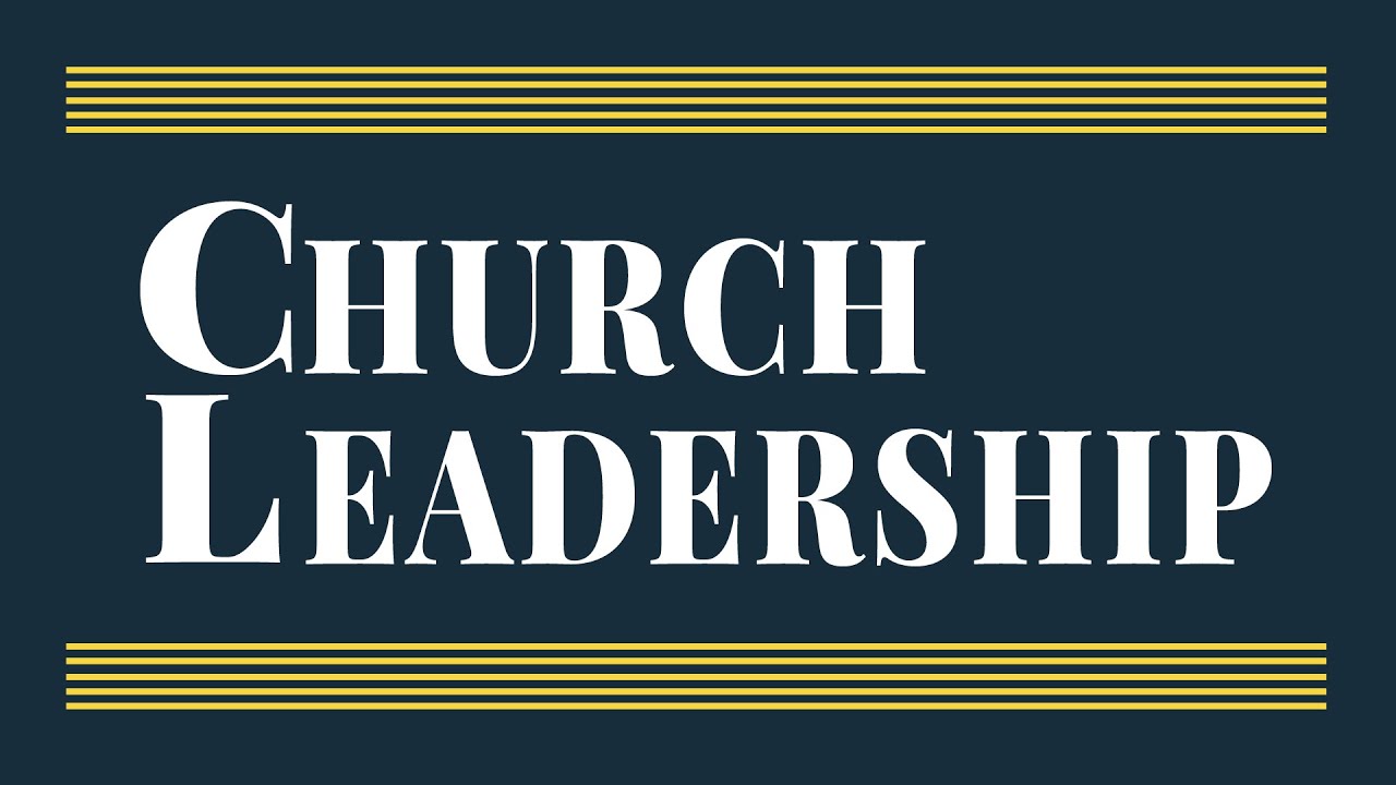 Church Leadership Equipping Class - 2026/02/01