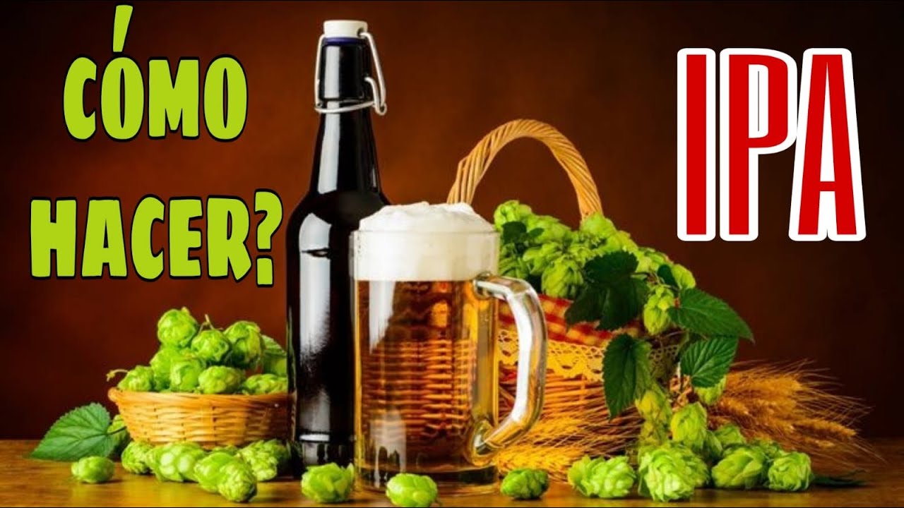 COMO HACER CERVEZA ARTESANAL IPA (INDIAN PALE ALE) RECETA COMPLETA y FACIL | PASO A PASO CERVEZA IPA