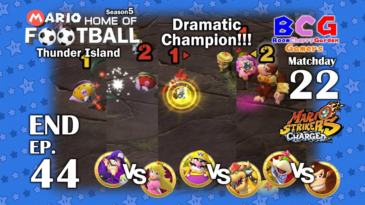 Mario Strikers Charged SS5 EP 44-MD 22-Thunder Island,Waluigi-Peach,Wario-Bowser,Bowser Jr.DK (END)