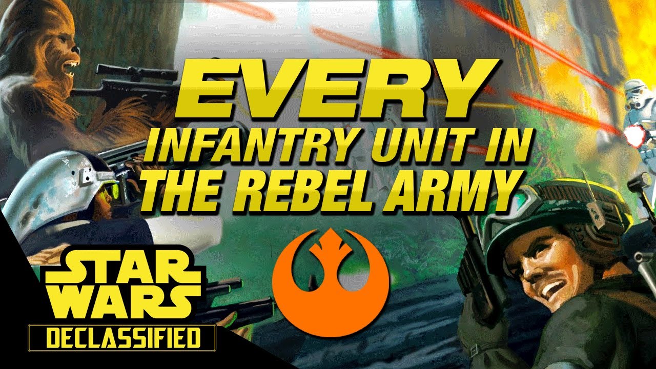 Every Infantry Unit in the Rebel Alliance Army | Star Wars Declassified