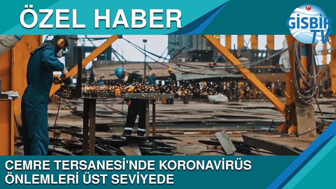 Cemre Tersanesi'nde koronavir&uuml;s &ouml;nlemleri &uuml;st seviyede