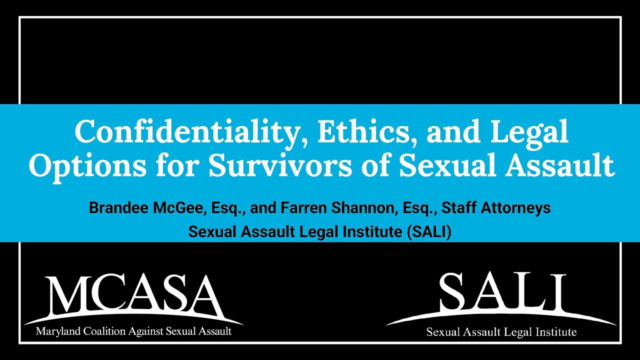 (ASL Provided) 9/18/25: MCASA's SAVAT: Confidentiality, Ethics, & Legal Options for Survivors of SA