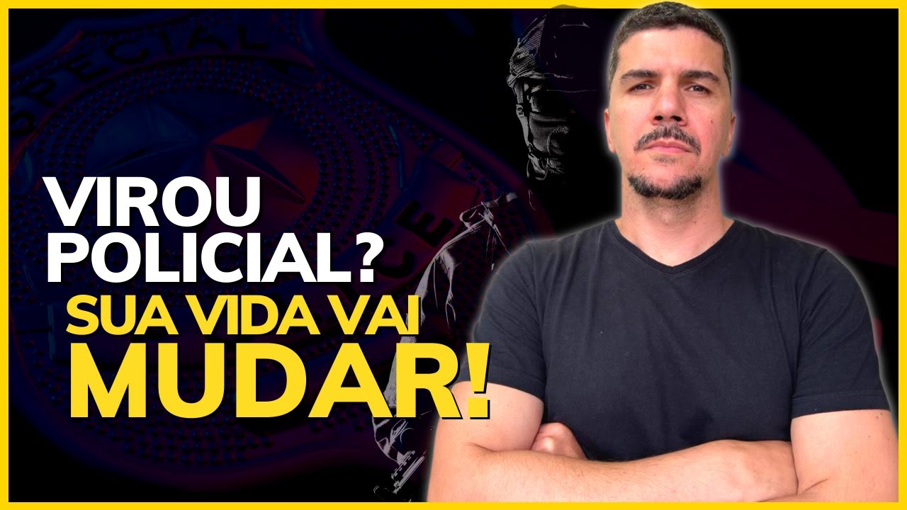 6 COISAS QUE VÃO MUDAR QUANDO VOCÊ SE TORNAR POLICIAL