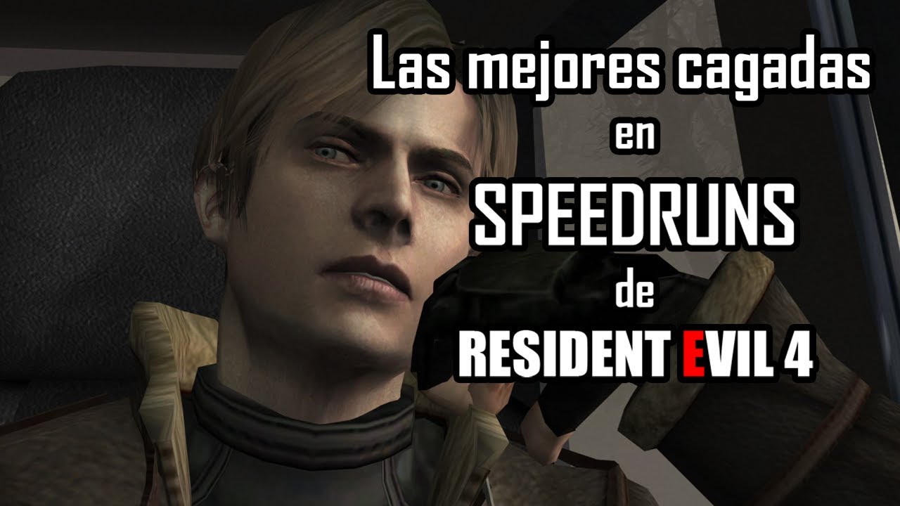 TOP 4 - CAGADAS EN SPEEDRUNS DE RESIDENT EVIL 4