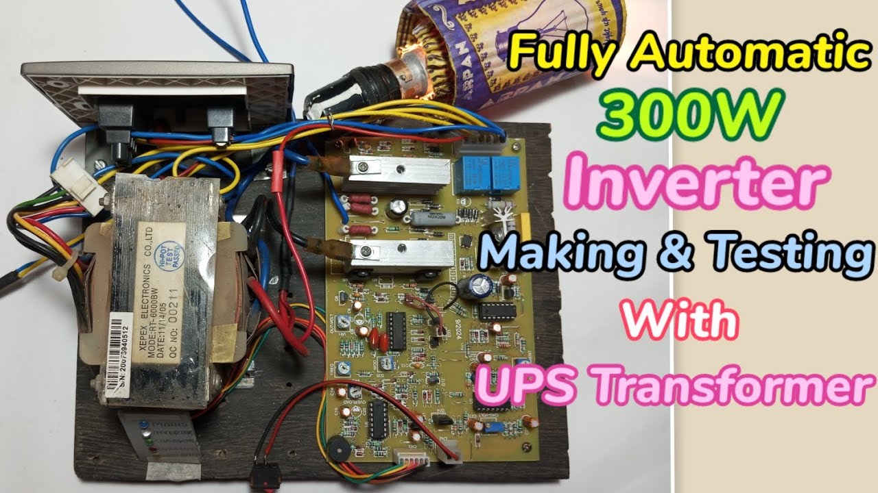 DIY 300W Automatic Inverter Using UPS Transformer | Making & Testing #project #inverter #experiment