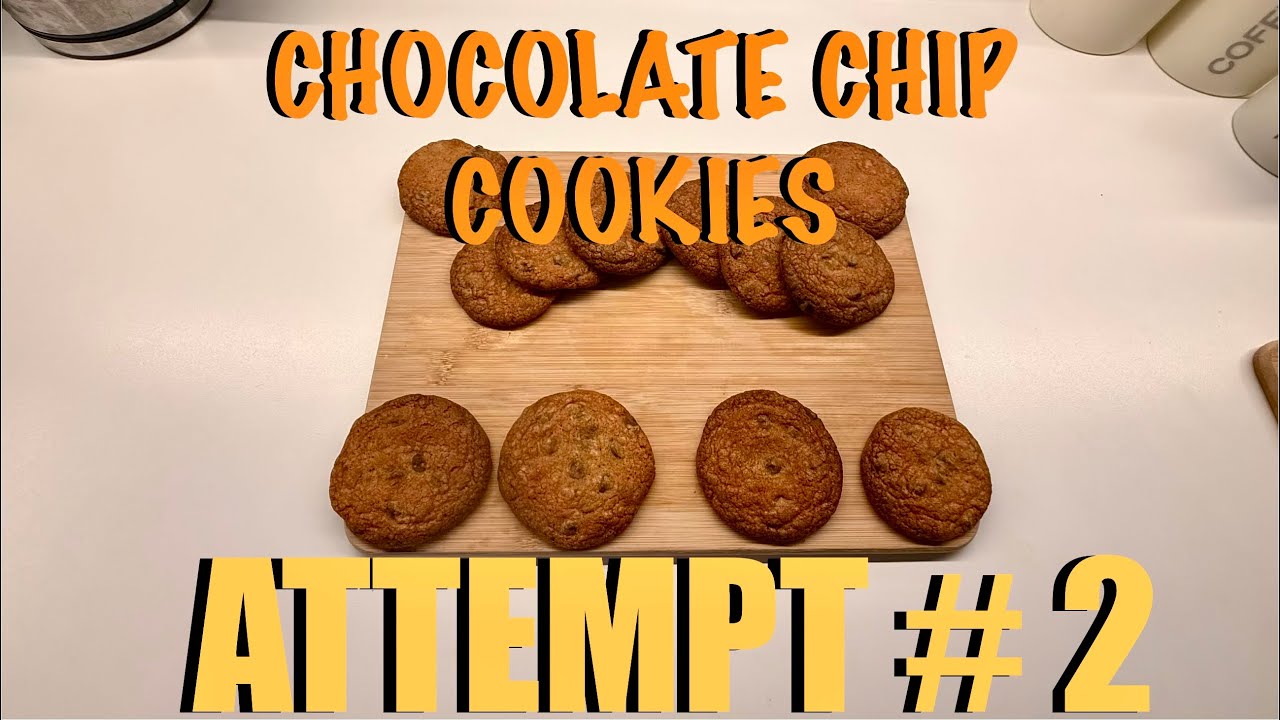 Chocolate chip cookies| Attempt 2 | how to make homemade chocolate chip cookies