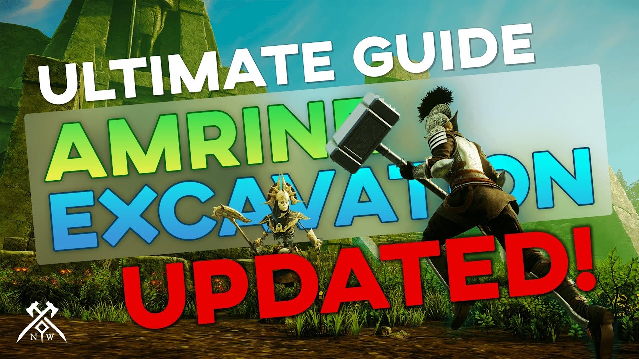 Ultimate Guide to Amrine Excavation in New World - UPDATED
